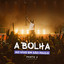 A Bolha Ao Vivo em São Paulo, Pt. 2 cover