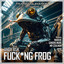Fucking Frog - DJ CHOON Remix
