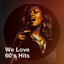 We Love 60's Hits cover