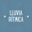 * Lluvia rítmica * cover