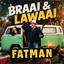 Fatman - Braai & Lawaai