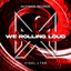 We Rolling Loud - Extended Mix