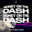 MONEY ON THE DASH