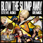 Steve Aoki - Blow The Slump Away (Steve Aoki Remix)
