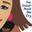 The Talking Hearts - You Didn't Make Me Cry