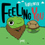 Feeling You