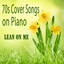 70s Cover Songs on Piano: Lean on Me cover
