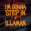 I'm Gonna Step In