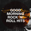 Good Morning Rock 'N' Roll Hits cover