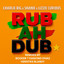 Charlie Big, Shanie, Lizzie Curious - Rub Ah Dub