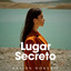 Lugar Secreto cover