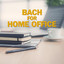 Bach for Home Office cover