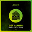 Get Along - Jarred Gallo Remix