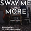 Sway Me More artwork