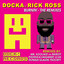 Burnin' (feat. Rick Ross) - Mr Koolaid & Nkriot Remix
