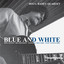 Blue and White cover