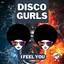 I Feel You - Extended Mix