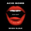 Acid Bomb - 2026 Edit