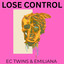 Lose Control - Extended Mix