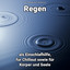 Regen als Einschlafhilfe, für Chillout sowie für Körper und Seele cover