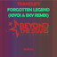 Forgotten Legend - Kiyoi & Eky Extended Remix