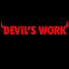 DEVIL'S WORK