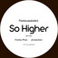 So Higher - Jonasclean Remix