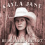 Kayla Jane - Hillbilly Heart