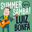 Summer Samba! - Luiz Bonfá cover