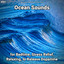 #01 Ocean Sounds for Bedtime, Stress Relief, Relaxing, to Release Dopamine cover