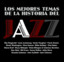 Los Mejores Temas De La Historia Del Jazz cover