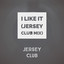 I Like It (Jersey Club Mix) - Original
