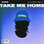 Take Me Home - Extended Mix
