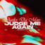 Charles Da Moss - JUDGE ME AGAIN [FREE DL] cover