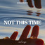 Summer Martin - Not This Time