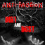 Anti-Fashion - Drag Me Down