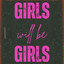 Lisa McEwen - Girls Will Be Girls