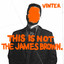 This Is Not The James Brown - Extended Mix