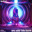 We Are The Rave - Extended Mix