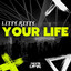 Your Life - Extended Mix