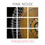 # Pink Noise Frequencies cover