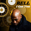 RELL - I GOT YOU