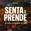 SENTA E PRENDE