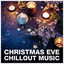 Christmas Eve Chillout cover