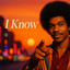 Midnight Love Grooves - I Know
