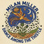 Milan Miller - Dance Among the Thistle - Dance Among the Thistle