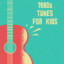 1980s Tunes For Kids cover