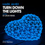 Turn Down the Lights - Dance Mix