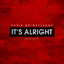Its Alright - Joe T Vannelli Divo Remix