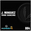J. Minguez - Tribe Dancing - Original Mix